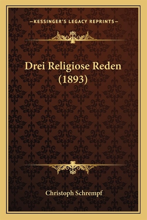 Drei Religiose Reden (1893) (Paperback)