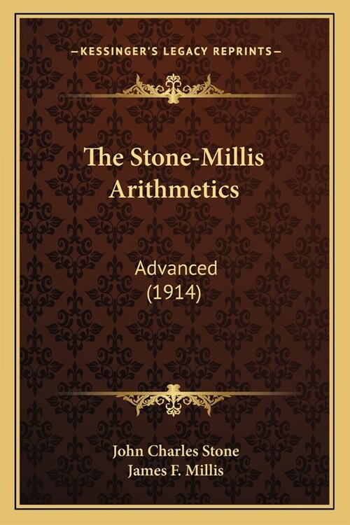 The Stone-Millis Arithmetics: Advanced (1914) (Paperback)