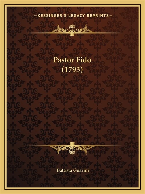Pastor Fido (1793) (Paperback)