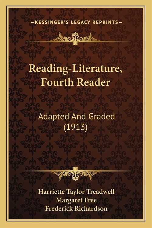 Reading-Literature, Fourth Reader: Adapted And Graded (1913) (Paperback)