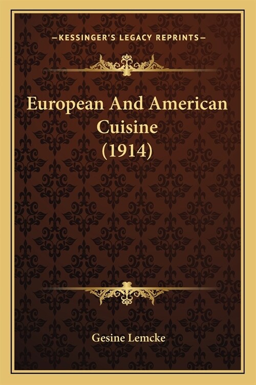 European And American Cuisine (1914) (Paperback)