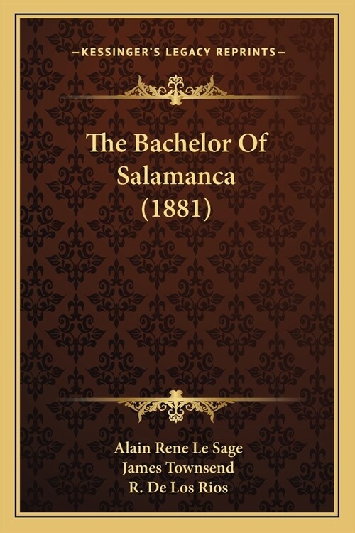 The Bachelor Of Salamanca (1881) (Paperback)