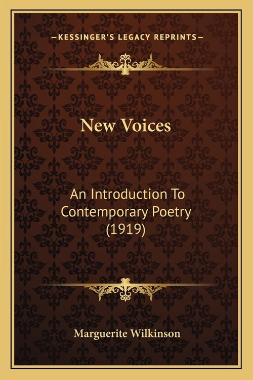 New Voices: An Introduction To Contemporary Poetry (1919) (Paperback)
