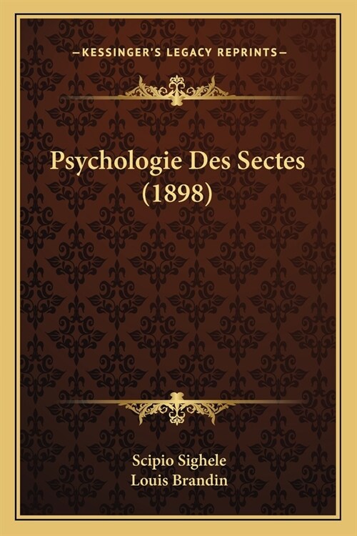 Psychologie Des Sectes (1898) (Paperback)