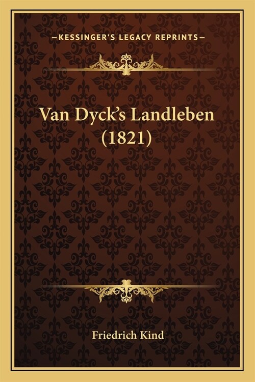 Van Dycks Landleben (1821) (Paperback)