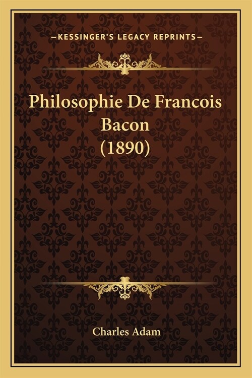 Philosophie De Francois Bacon (1890) (Paperback)