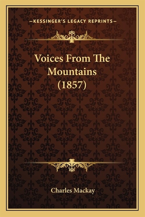 Voices From The Mountains (1857) (Paperback)