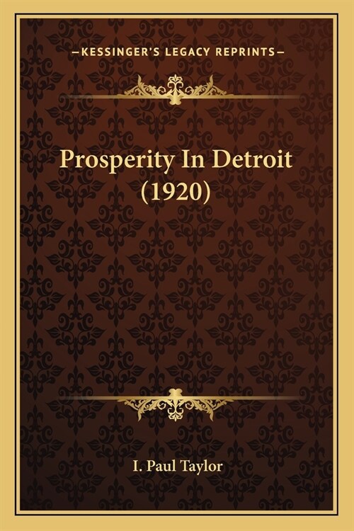 Prosperity In Detroit (1920) (Paperback)