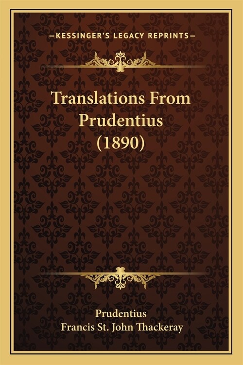 Translations From Prudentius (1890) (Paperback)