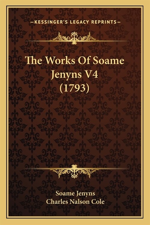 The Works Of Soame Jenyns V4 (1793) (Paperback)