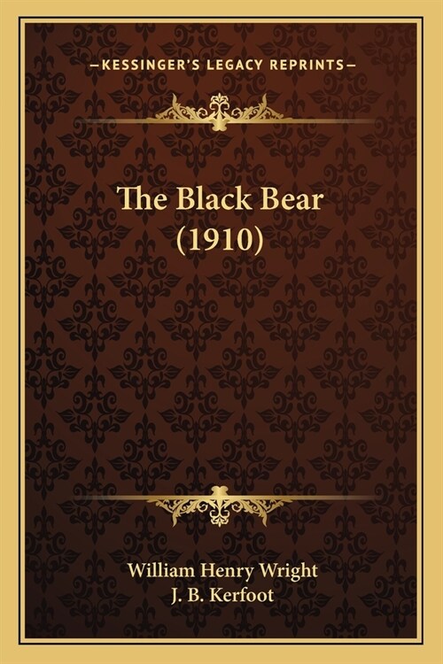 The Black Bear (1910) (Paperback)