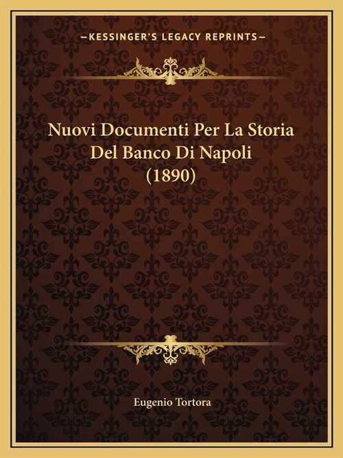 Nuovi Documenti Per La Storia Del Banco Di Napoli (1890) (Paperback)