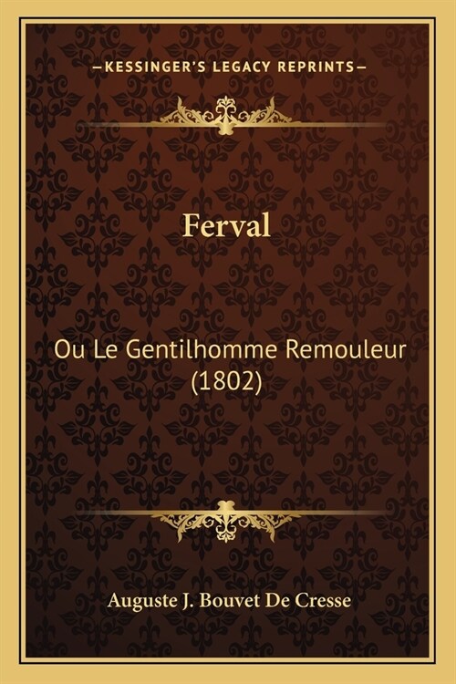 Ferval: Ou Le Gentilhomme Remouleur (1802) (Paperback)