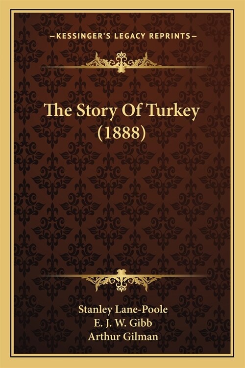 The Story Of Turkey (1888) (Paperback)