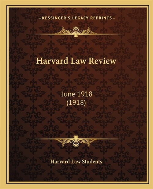 Harvard Law Review: June 1918 (1918) (Paperback)