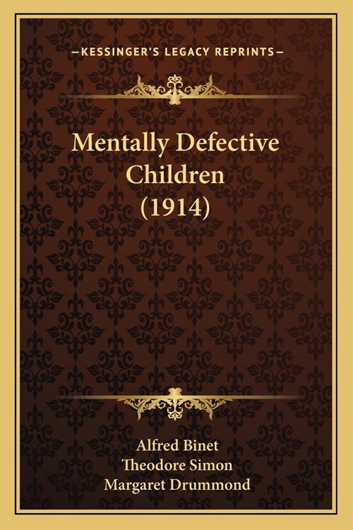 Mentally Defective Children (1914) (Paperback)