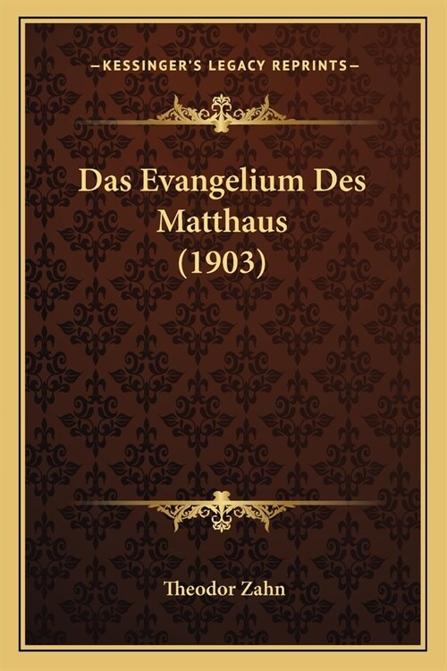 Das Evangelium Des Matthaus (1903) (Paperback)