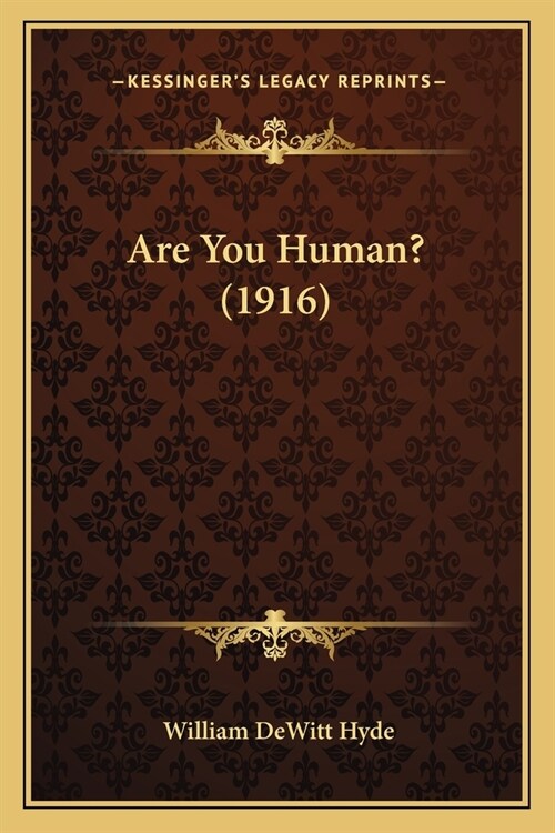 Are You Human? (1916) (Paperback)