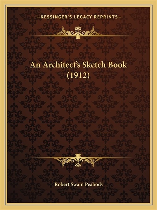 An Architects Sketch Book (1912) (Paperback)