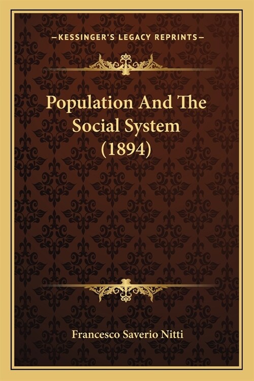 Population And The Social System (1894) (Paperback)