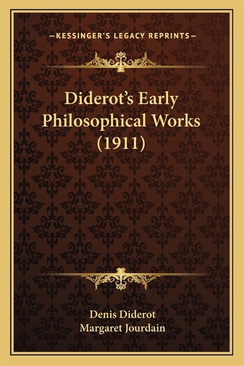 Diderots Early Philosophical Works (1911) (Paperback)