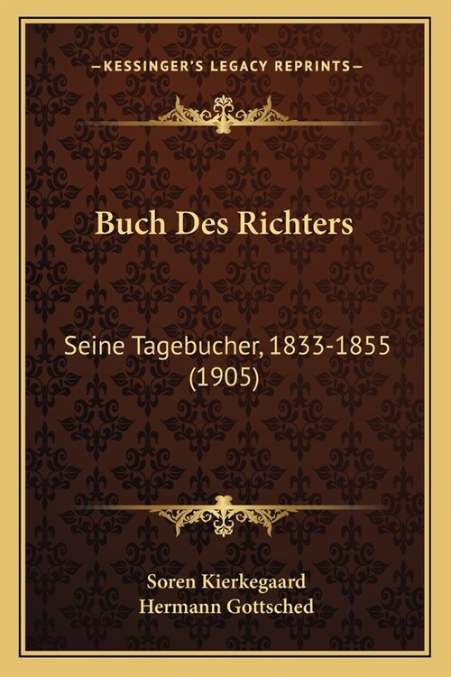 Buch Des Richters: Seine Tagebucher, 1833-1855 (1905) (Paperback)