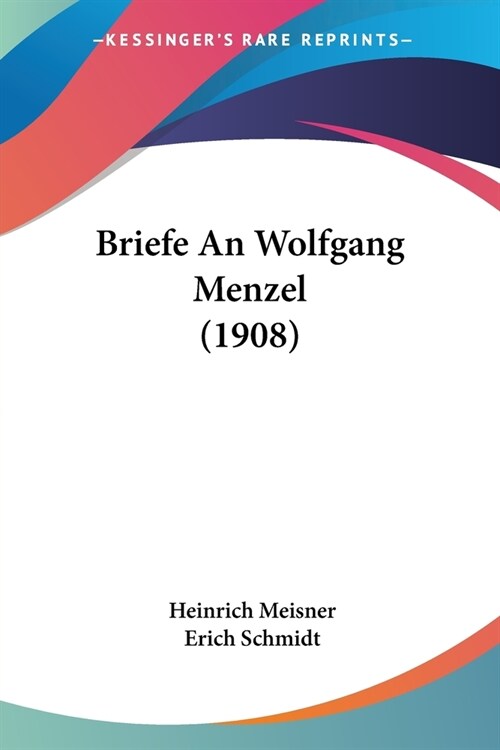 Briefe An Wolfgang Menzel (1908) (Paperback)