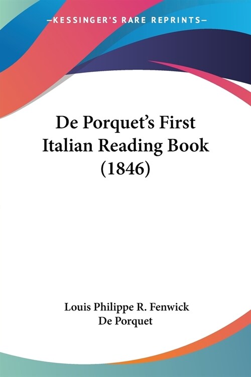 De Porquets First Italian Reading Book (1846) (Paperback)