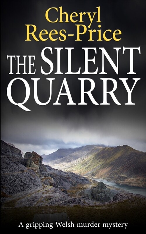 The Silent Quarry: A gripping Welsh murder mystery (Paperback)
