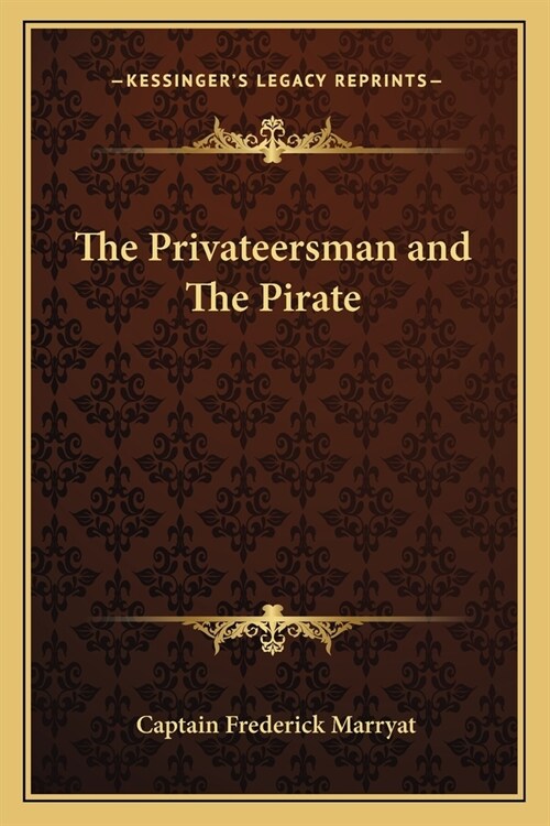 The Privateersman and The Pirate (Paperback)