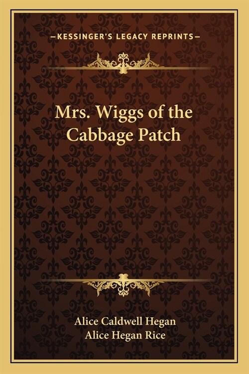 Mrs. Wiggs of the Cabbage Patch (Paperback)