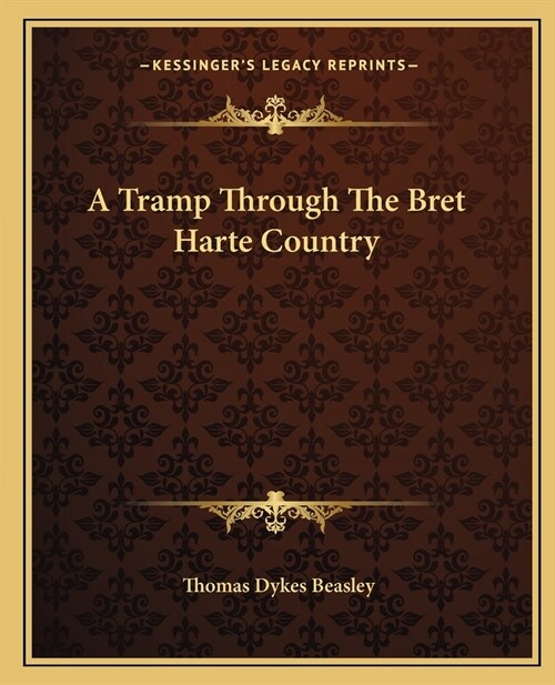 A Tramp Through The Bret Harte Country (Paperback)