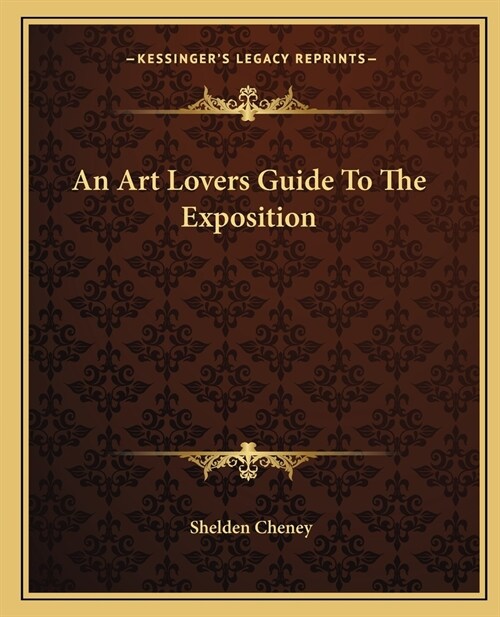 An Art Lovers Guide To The Exposition (Paperback)