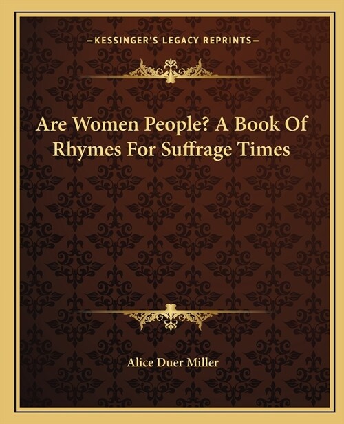 Are Women People? A Book Of Rhymes For Suffrage Times (Paperback)