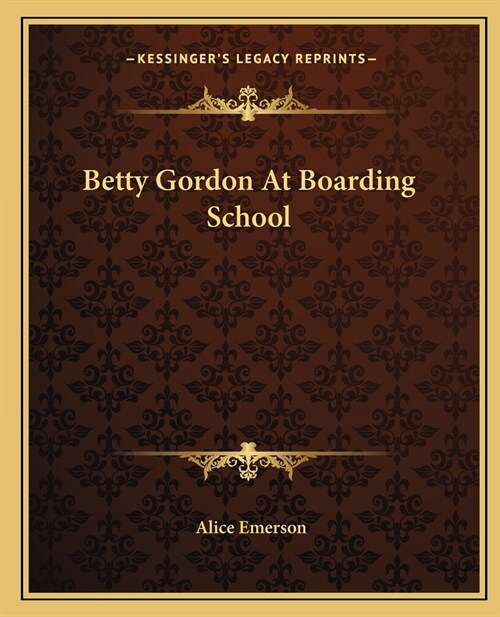 Betty Gordon At Boarding School (Paperback)