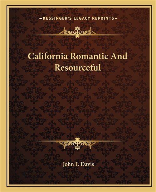 California Romantic And Resourceful (Paperback)