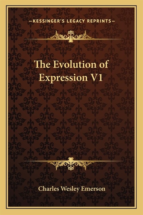 The Evolution of Expression V1 (Paperback)
