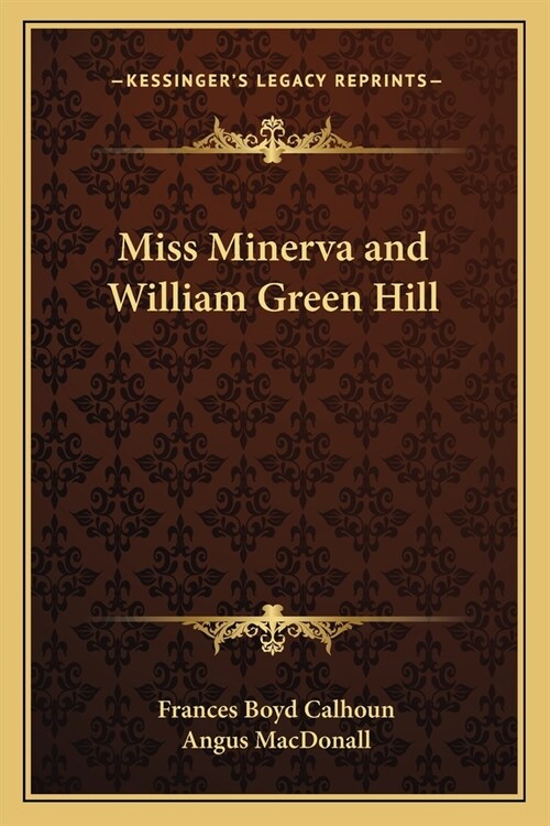 Miss Minerva and William Green Hill (Paperback)