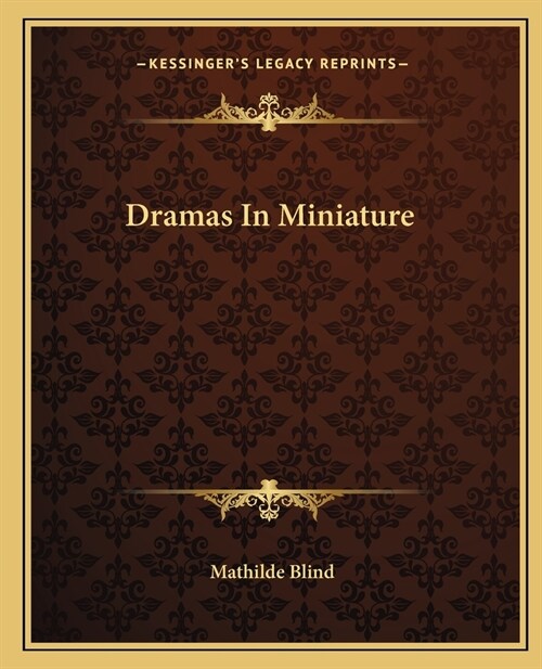 Dramas In Miniature (Paperback)