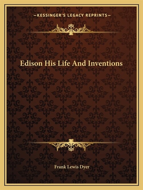 Edison His Life And Inventions (Paperback)
