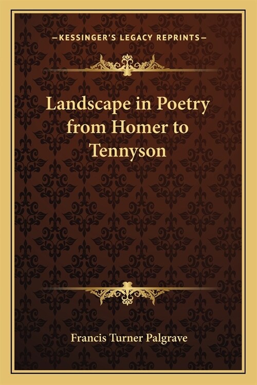Landscape in Poetry from Homer to Tennyson (Paperback)