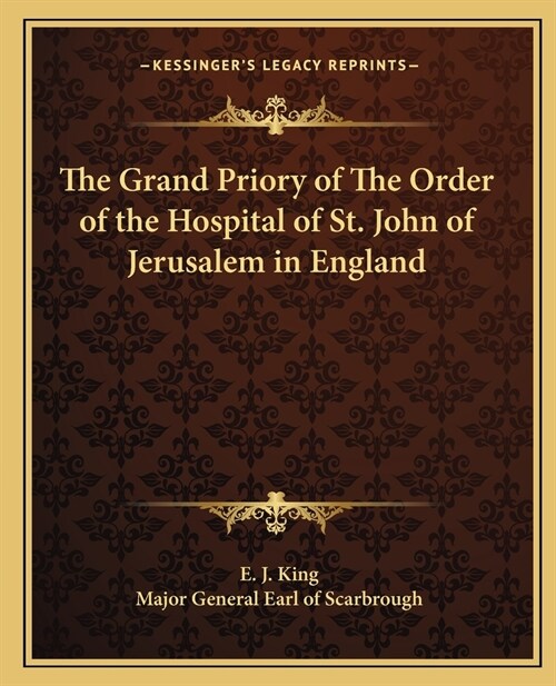 The Grand Priory of The Order of the Hospital of St. John of Jerusalem in England (Paperback)