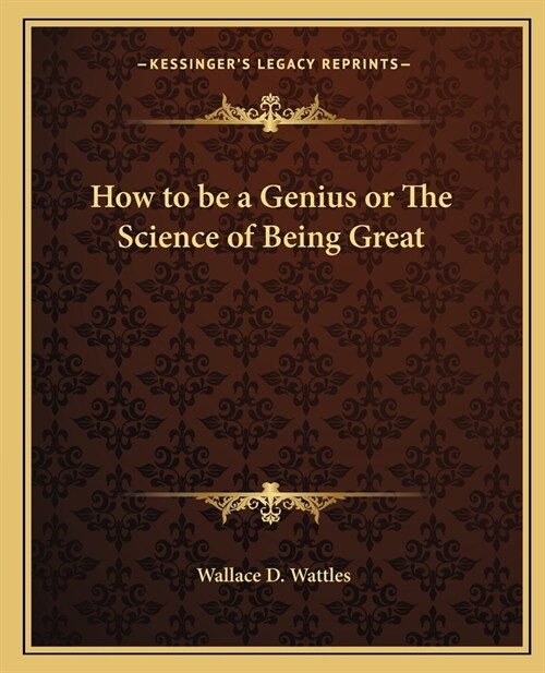 How to be a Genius or The Science of Being Great (Paperback)
