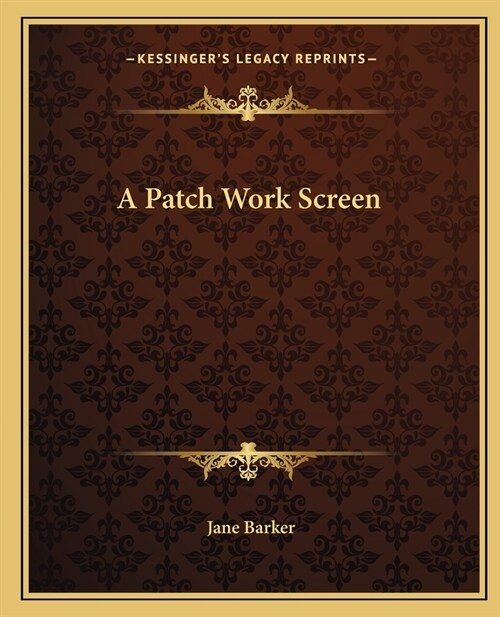 A Patch Work Screen (Paperback)