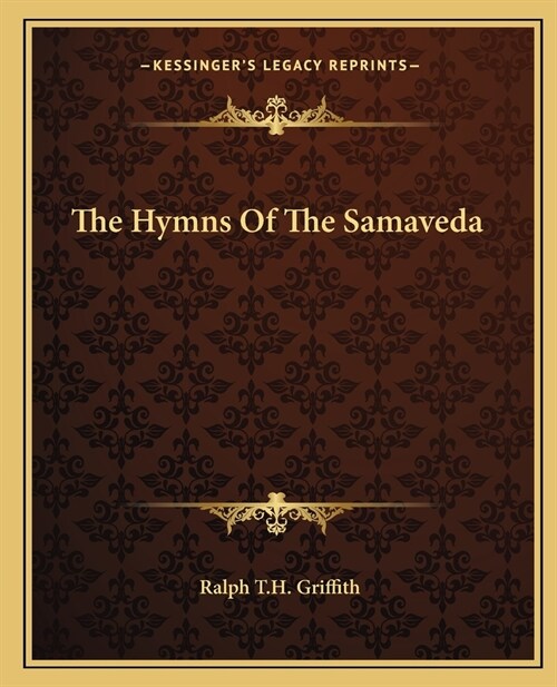 The Hymns Of The Samaveda (Paperback)