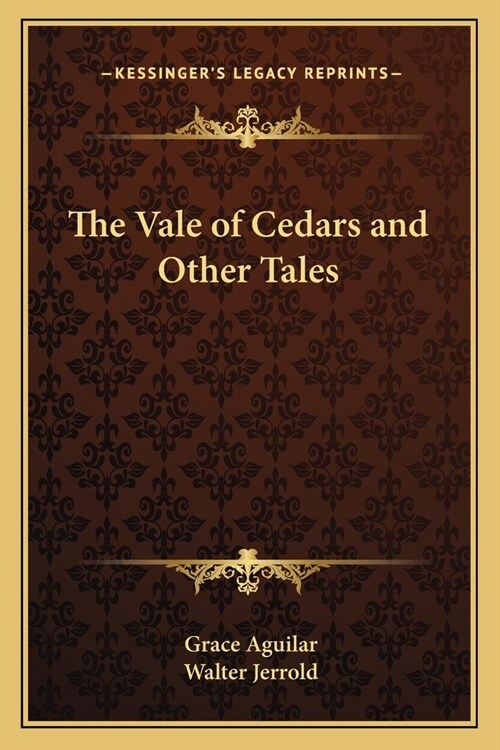 The Vale of Cedars and Other Tales (Paperback)