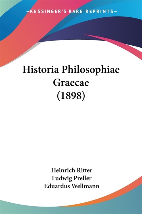 Historia Philosophiae Graecae (1898) (Paperback)