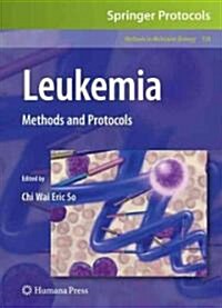 Leukemia: Methods and Protocols (Hardcover, 2009)
