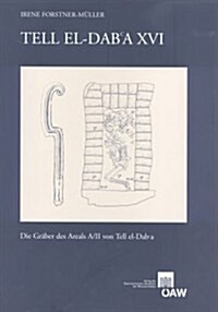 Tell El-Daba 16: Die Graber Des Areals A/II Von Tell El-Daba (Paperback)