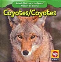 Coyotes / Coyotes (Library Binding)